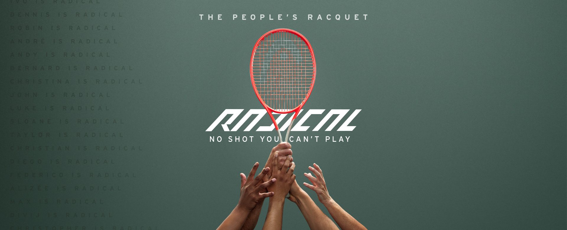 The New Head Radical – No shot you can’t play